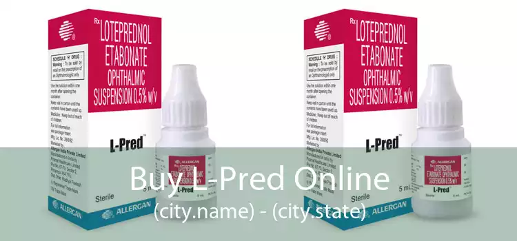 Buy L-Pred Online (city.name) - (city.state)